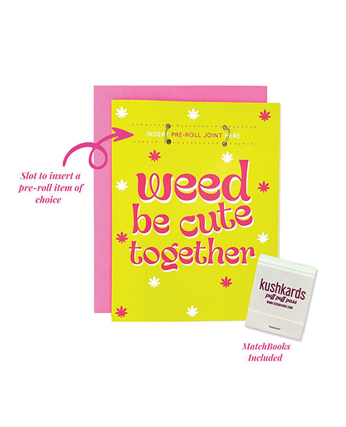 Weed Be Cute Greeting Card w/Matchbook - LUST Depot