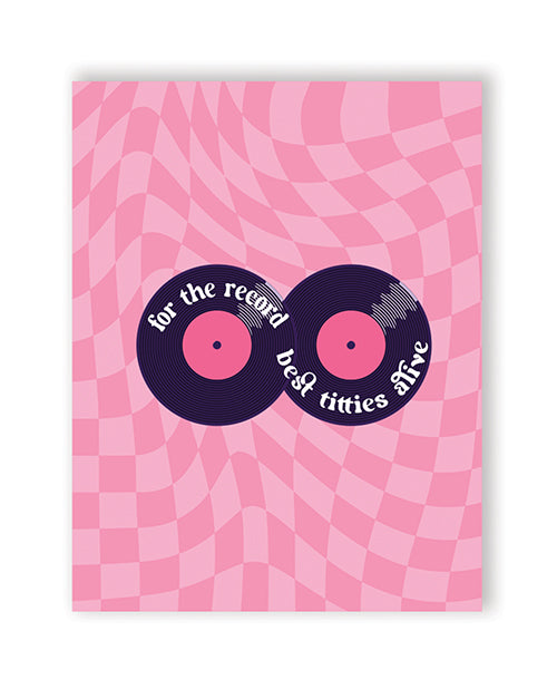 For the Record Best Titties Alive Greeting Card - LUST Depot