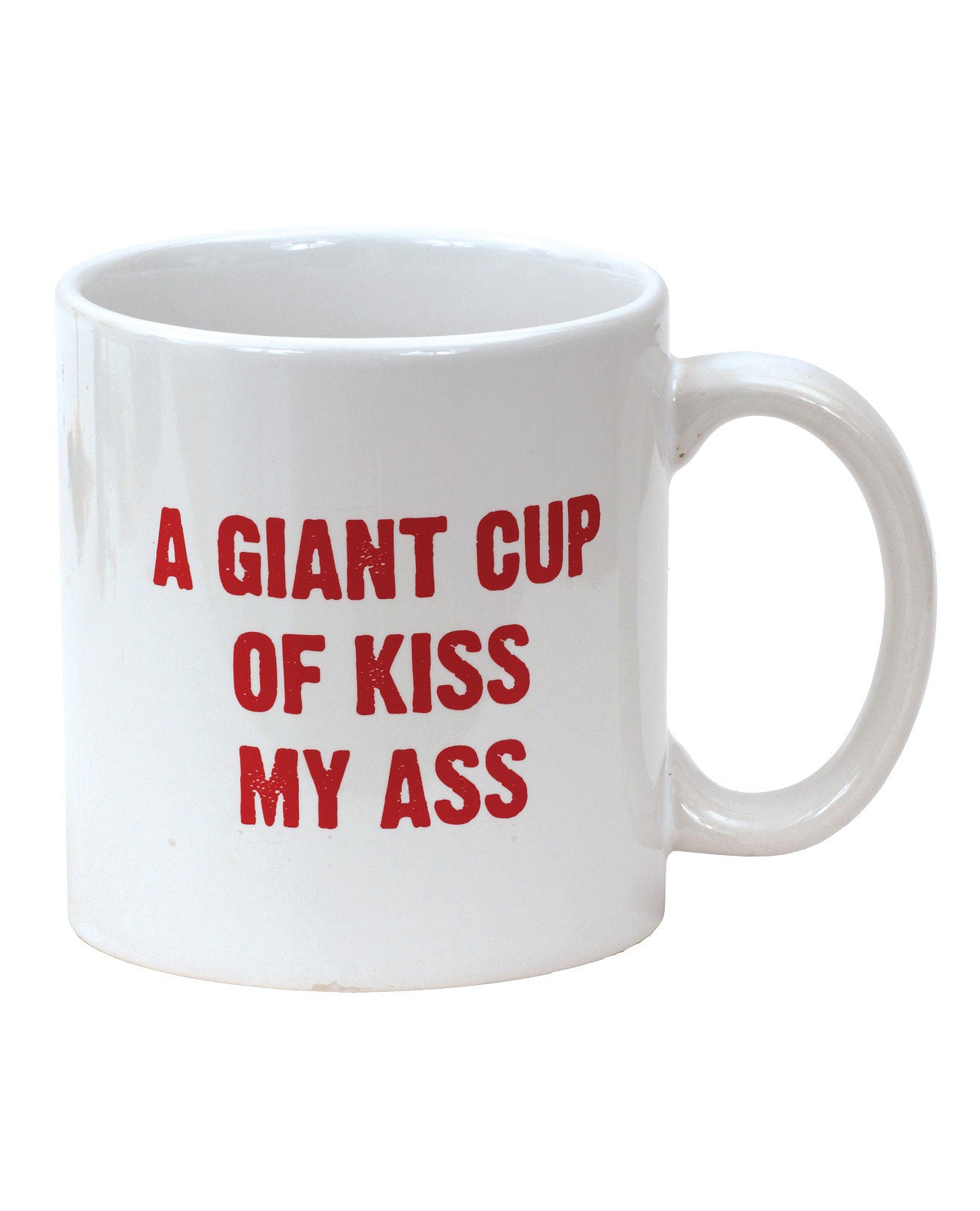 Attitude Mug A Giant Cup Of Kiss My Ass - 22 Oz - LUST Depot