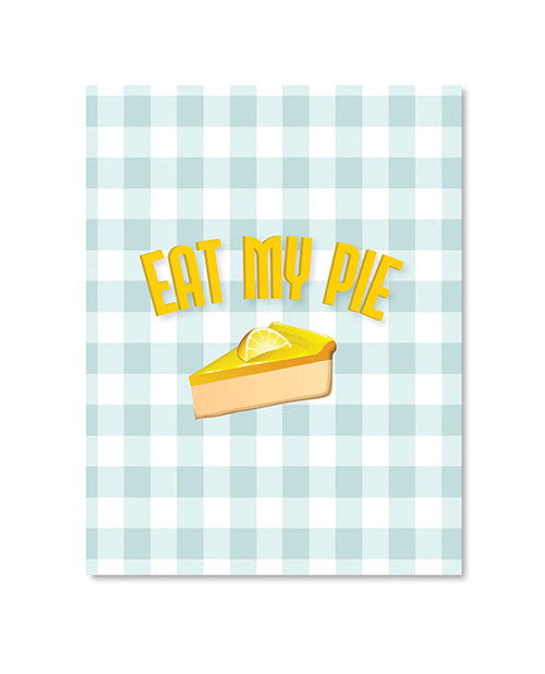 Eat My Pie Greeting Card - LUST Depot