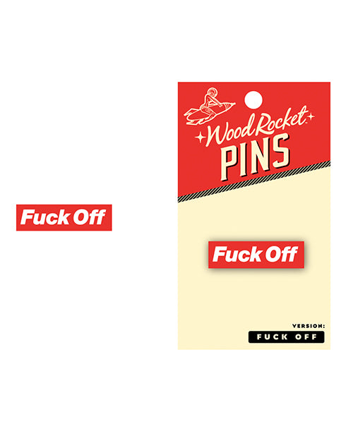 Wood Rocket Fuck off Enamel Pin - LUST Depot