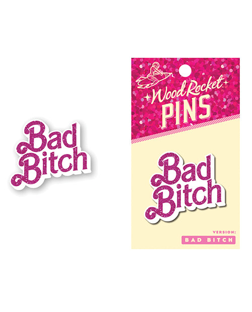 Wood Rocket Bad Bitch Enamel Pin - LUST Depot